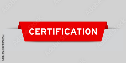 Red color inserted label with word certification on gray background