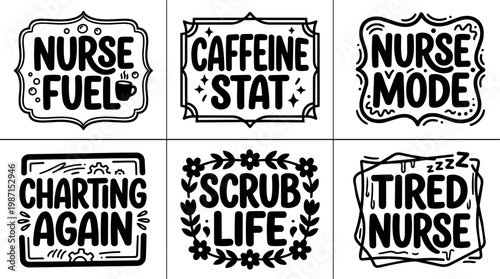 Black and white nurse fuel caffeine stat nurse mode charting again scrub life tired nurse lettering art