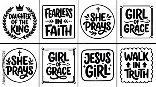 Black and white faith phrases daughter of the king fearless in faith she prays girl of grace jesus girl walk in truth