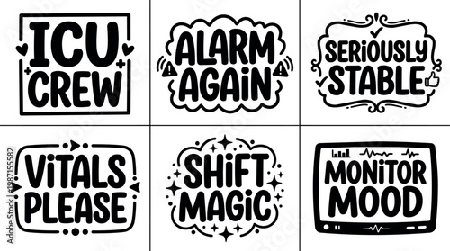 Black and white humorous icu crew medical phrases with decorative elements vector art