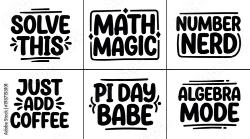 Black and white handwritten math phrases vector art with solve this pi day babe algebra mode