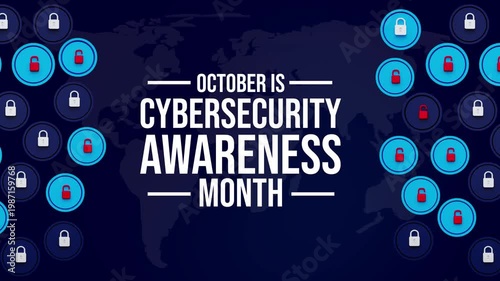 October is cybersecurity awareness month shown with animated text reveal over dark blue world map and padlock icons in 3d motion