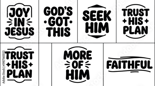 Black and white faith themed calligraphic lettering phrases with joyful and trusting messages