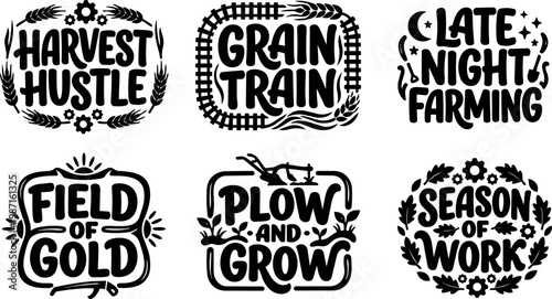 Black and white harvest hustle grain train and farming quotes with floral and wheat ornaments