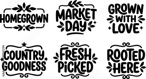 Black hand lettering fresh picked homegrown market day country goodness quotes