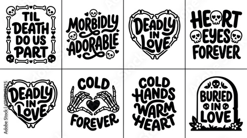 Black and white morbid love phrases with skulls and bones vector art set