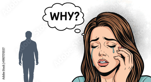 Heartbroken woman is crying and thinking why as the silhouette of a man walks away from her in a sad pop art illustration.