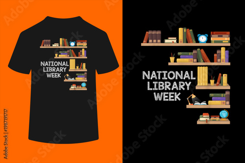 National Library Week Book Reading Library Day Librarian T-Shirt
