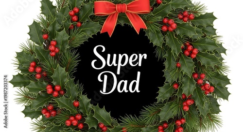 My hero dad festive christmas wreath celebrating a super dad's love