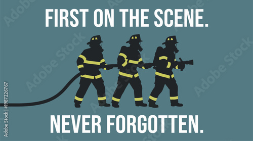 First on the Scene Firefighters Never Forgotten Tribute