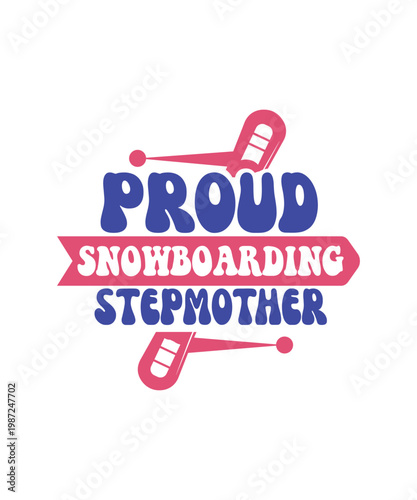 Proud Snowboarding Family Svg Design Bundle