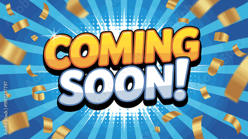 Coming soon announcement with gold confetti on blue background