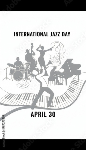 Stylized poster celebrating “International Jazz Day – April 30 st,” capturing the energy of jazz, featuring silhouettes of jazz musicians playing drums, double bass, trumpet, piano, and vocals.