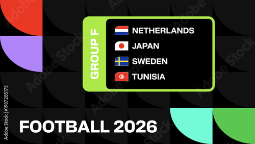 Group F Football 2026 Teams Listing for International Sport Tournament Qualification Announcement in Stylized Design.