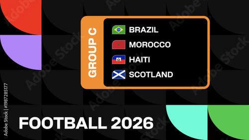 Football 2026 Group C Teams Announcement for International Tournament Match with Country Flags and Modern Graphic Style.