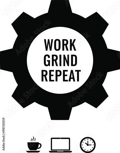 Work grind repeat icon motivation for productivity and daily routine