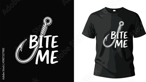 Bite Me Funny Fishing Hook Vector Illustration For Fisherman T-Shirt Design Sarcastic Angler Outdoor Sport Graphic Print Apparel Accessory