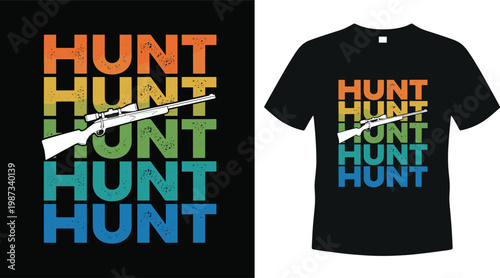 Vintage retro hunt typography t-shirt design with sniper rifle silhouette and colorful distressed stripes for hunting and outdoor adventure enthusiasts