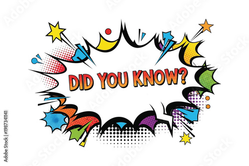 "Did You Know" comic speech bubble with pop art halftone background.