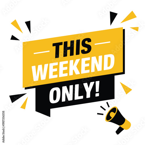 A vibrant promotional graphic announces a limited time weekend sale with bold typography