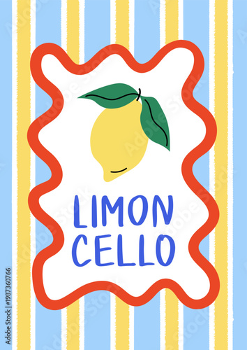 Cute naive poster with lemon and hand drawn word limoncello on striped background with wavy frame. Vector flat illustration