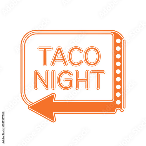 A vibrant orange sign announces taco night with a directional arrow pointing left