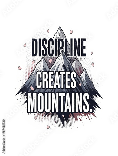 Discipline depicted as a powerful force creating mountains in striking design