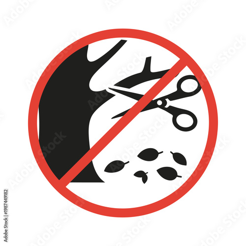 Forbidden to prune tree with scissors and leaves a warning sign for no cutting or trimming trees or plants.