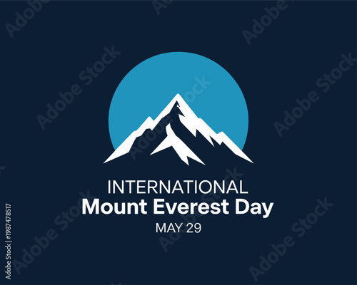 International Mount Everest Day May 29 Poster featuring Snow Peak Mountain and Blue Moon for Adventure and Travel