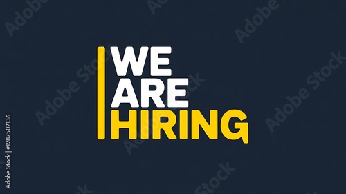 Job recruitment sign, We Are Hiring, employment advertisement, job opening notice, recruitment poster