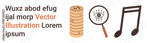 Financial services, cybersecurity, digital media, auditing, monetary systems, music. Stacked coins, magnifying glass with an eye and a musical note. Financial services and cybersecurity concept