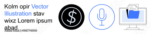 Finance, communication, digital storage, content creation, audio recording, file management. A dollar sign, a microphone and a computer monitor with a folder on-screen. Finance and communication
