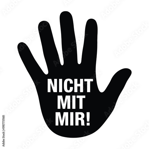 Hand with Nicht Mit Mir text in white on black