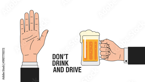 Hand showing stop gesture next to another hand holding a beer glass with don't drink and drive message.