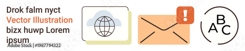 Communication, online messages, global connectivity, notifications, email services, letter exchange. Globe with cloud, envelope with alert text with ABC icon. Communication and online messages