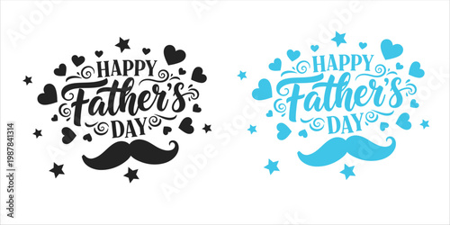 Happy father's day calligraphy designs with mustache and stars