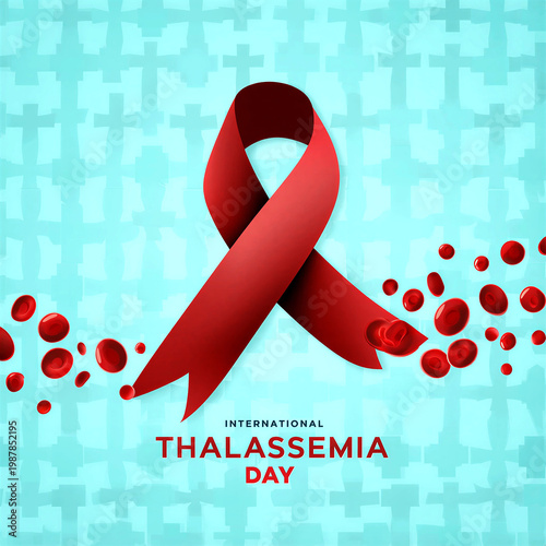 International thalassemia day awareness poster with red ribbon and blood cells illustration design