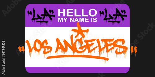 Classic Los Angeles Graffiti Tag on Hello Sticker Label with Creative Handstyle Script and Raw Drips Effect for Urban Streetwear Branding Typography Vector