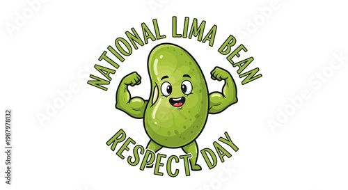 Cartoon-style illustration celebrating National Lima Bean Respect Day, featuring a cheerful green lima bean character with muscular arms flexing, set against a clean white background
