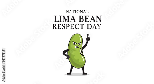 Cartoon-style illustration of a lima bean character with an angry expression and raised finger celebrates National Lima Bean Respect Day against a clean white background, promoting