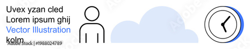 Time management, connectivity, planning, digital cloud storage, organization, data access. A person icon, cloud shape and clock symbol. Time management and connectivity concepts