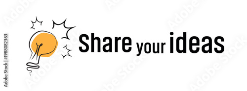 Share your ideas