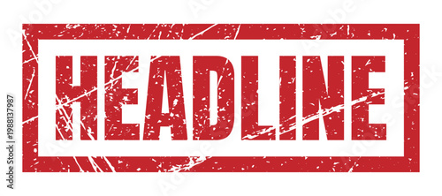 Headline red grunge rubber stamp news sign for media publishing, journalism, broadcasting and article reportage.