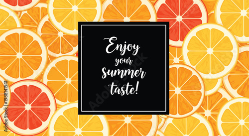 Refreshing background pattern made of various citrus fruit slices like orange, lemon, and grapefruit with summer taste text.