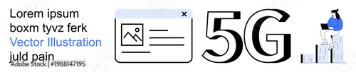 Wireless connectivity, digital communication, technology advancements, 5G networks, internet services, remote work. Graphic of 5G text, person using a laptop and digital elements. Wireless