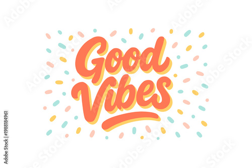 Good vibes font collection in cartoon style. Good vibes colorful phrase