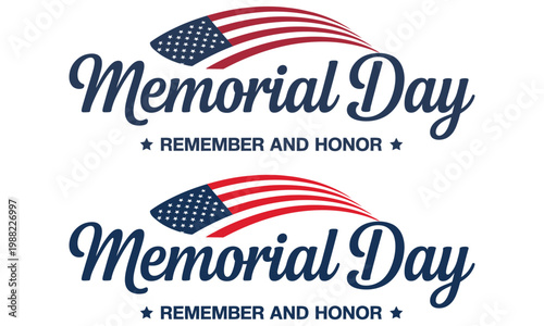 Memorial day typography design with american flag and remember and honor message