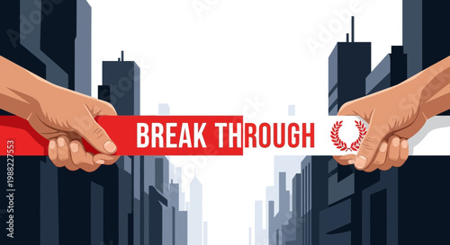 Hands Holding The Breakthrough Banner With Urban Backdrops Symbolizing Success