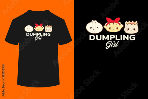 Cute Dumpling Lover Dim Sum Foodie Dumpling Girl T-Shirt
