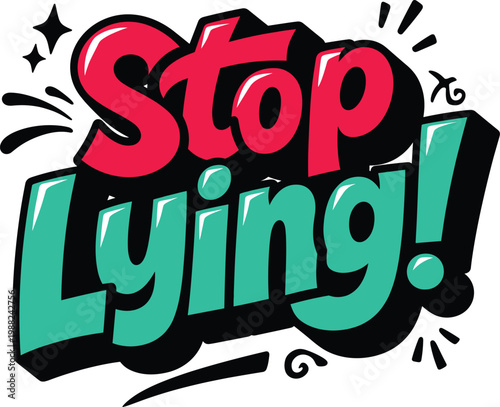 Stop Lying colorful text with decorative elements on transparent background